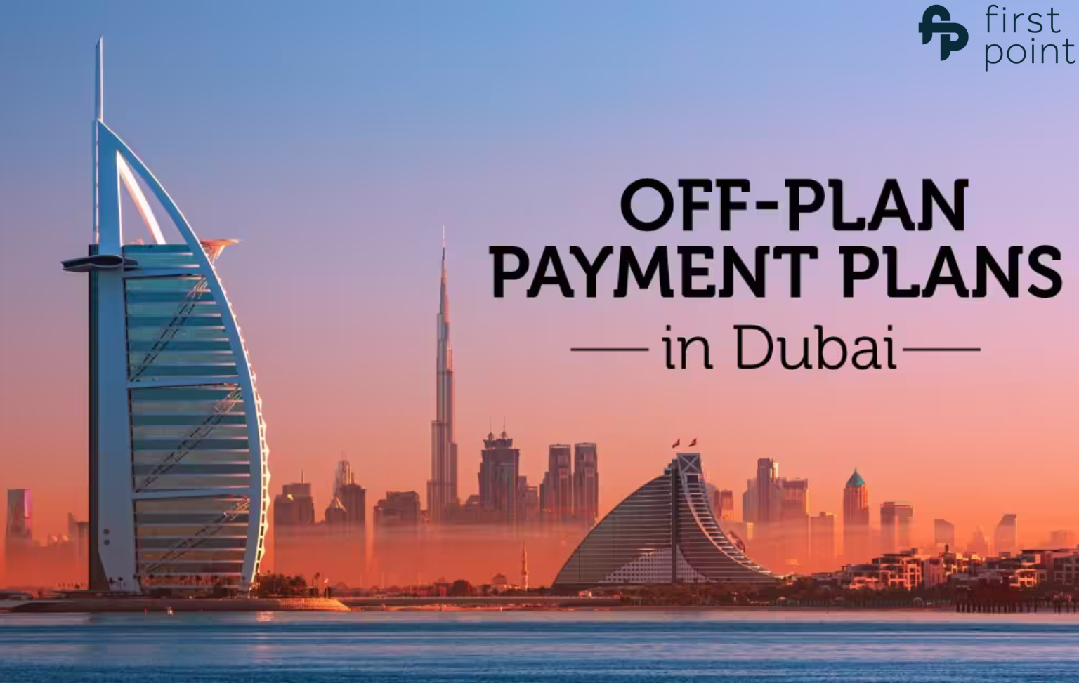 What are Off-Plan Payment Plans in Dubai and how do they apply to the properties? Please take a look at a detailed guide here.